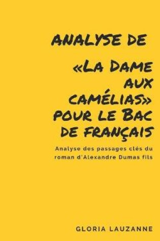 Cover of Analyse de La Dame aux camelias pour le Bac de francais