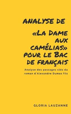 Book cover for Analyse de La Dame aux camelias pour le Bac de francais