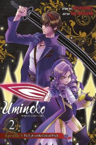 Cover of Umineko WHEN THEY CRY Episode 8: Twilight of the Golden Witch, Vol. 2