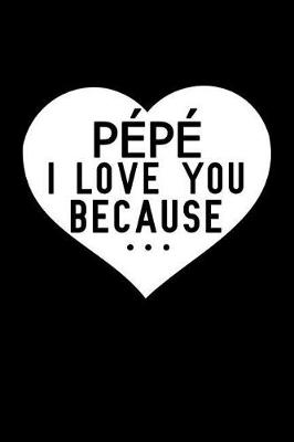 Book cover for Pepe I Love You Because