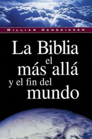 Cover of La Biblia, El Mas Aila y El Fin del Mundo