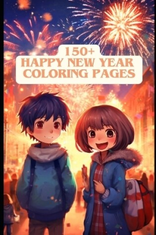 Cover of 150+ Happy New Year Coloring Pages