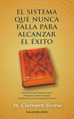 Book cover for El Sistema Que Nunca Falla Para Alcanzar el Exito