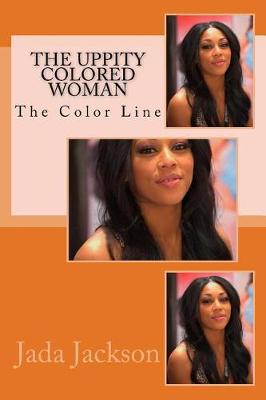 Book cover for The Uppity Colored Woman