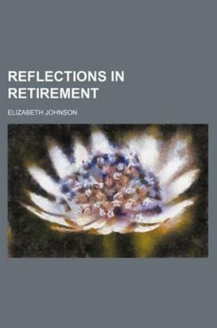 Cover of Reflections in Retirement