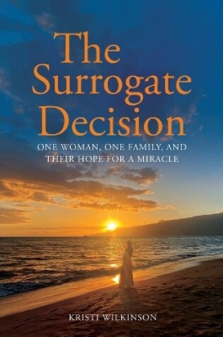 Cover of The Surrogate Decision
