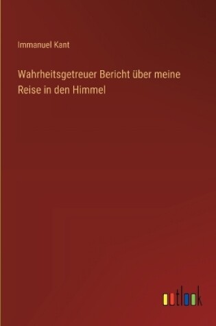 Cover of Wahrheitsgetreuer Bericht �ber meine Reise in den Himmel