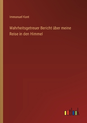 Book cover for Wahrheitsgetreuer Bericht über meine Reise in den Himmel