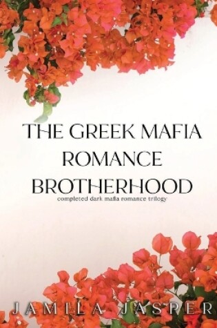 Cover of The Greek Mafia Romance Brotherhood