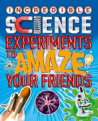 Book cover for Science Experiments to Amaze Your Friends