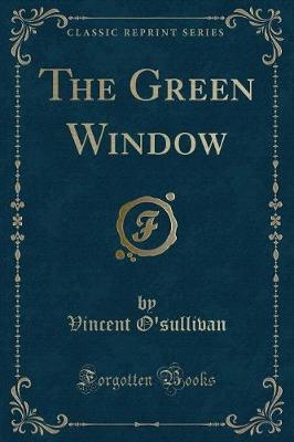 Book cover for The Green Window (Classic Reprint)