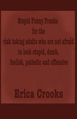 Book cover for Stupid Funny Pranks