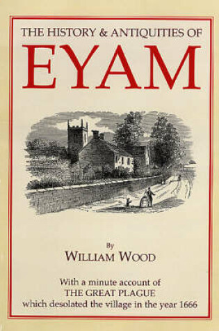 Cover of History and Antiquities of Eyam