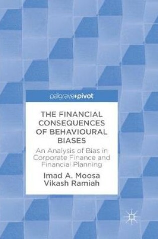 Cover of The Financial Consequences of Behavioural Biases