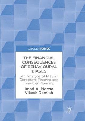 Book cover for The Financial Consequences of Behavioural Biases