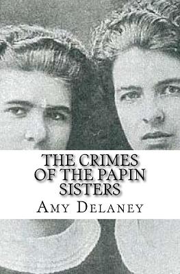 Book cover for The Crimes of the Papin Sisters