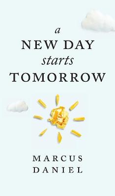 Book cover for A New Day Starts Tomorrow