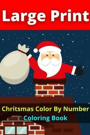 Cover of Chritsmas Color By Number Coloring Book
