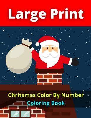 Book cover for Chritsmas Color By Number Coloring Book