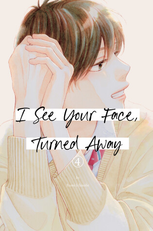 Cover of I See Your Face, Turned Away 4