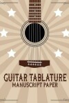 Book cover for Guitar Tablature Manuscript Paper