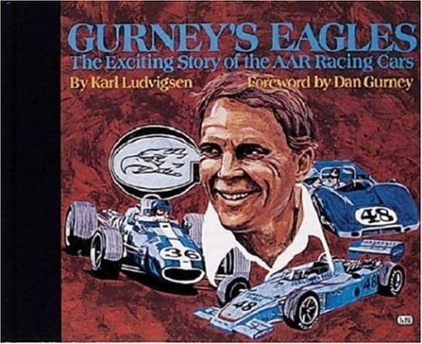 Book cover for Gurney's Eagles: the Exciting Story of the Aar Racing Cars