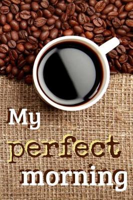 Book cover for My Perfect Morning