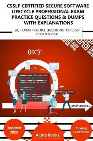 Cover of CSSLP Certified Secure Software Lifecycle Professional Exam Practice Questions & Dumps With Explanations