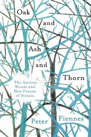 Cover of Oak and Ash and Thorn