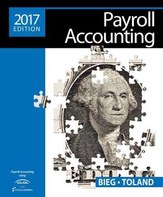 Book cover for Payroll Accounting 2017 (with CengageNOW'v2, 1 term Printed Access  Card), Loose-Leaf Version