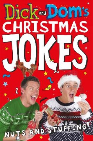 Cover of Dick and Dom’s Christmas Jokes, Nuts and Stuffing!