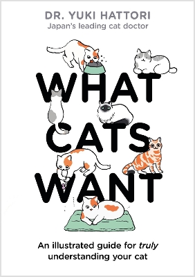 What Cats Want by Yuki Hattori