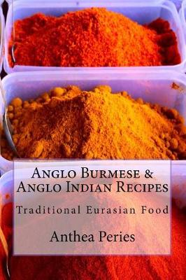Book cover for Anglo Burmese & Anglo Indian Recipes