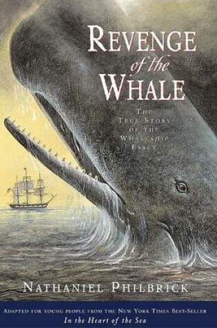 Cover of Revenge of the Whale: the True