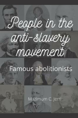 Cover of People in the anti-slavery movement