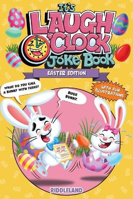 Book cover for It's Laugh O'Clock Joke Book - Easter Edition