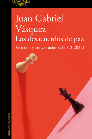 Cover of Los desacuerdos de paz. Artículos y conversaciones (2012-2022) / The Peace Disco rd