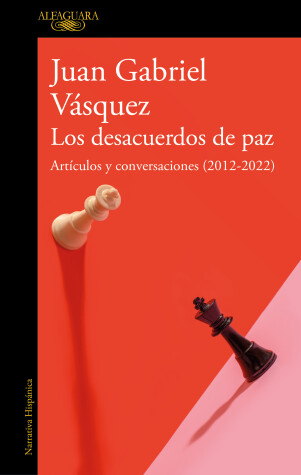 Cover of Los desacuerdos de paz. Artículos y conversaciones (2012-2022) / The Peace Disco rd