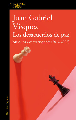 Book cover for Los desacuerdos de paz. Artículos y conversaciones (2012-2022) / The Peace Disco rd