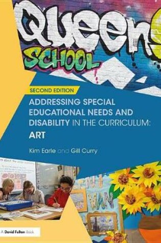 Cover of Addressing Special Educational Needs and Disability in the Curriculum: Art