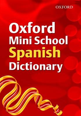 Book cover for Oxford Mini School Spanish Dictionary