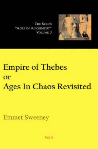 Cover of Empire of Thebes Or Ages In Chaos Revisited (HC)