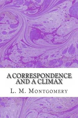 Book cover for A Correspondence and a Climax