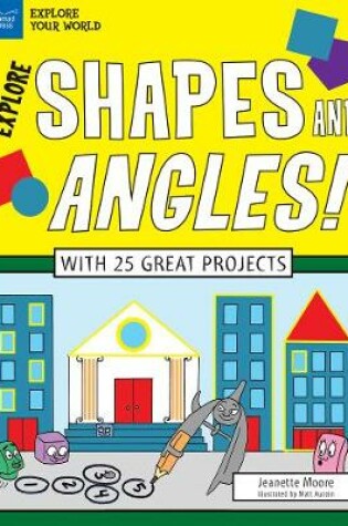 Cover of Explore Shapes and Angles!