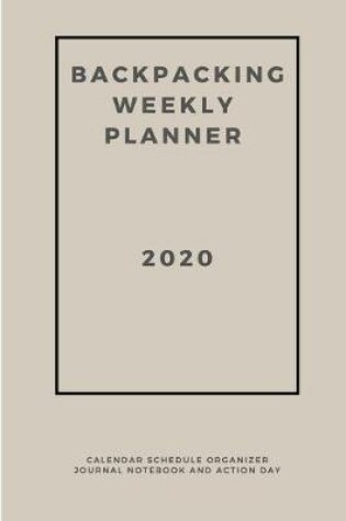 Cover of Backpacking Weekly Planner 2020