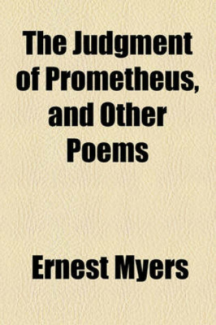 Cover of The Judgment of Prometheus, and Other Poems