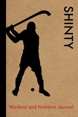 Book cover for Shinty Workout and Nutrition Journal