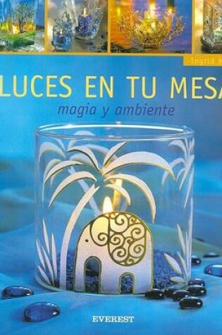 Cover of Luces en Tu Mesa