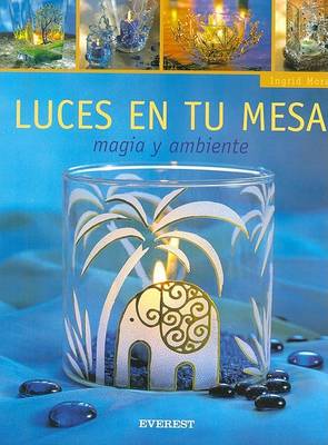 Book cover for Luces en Tu Mesa