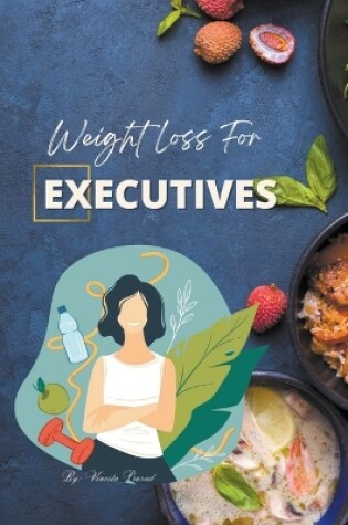 Cover of Weight Loss for Executives